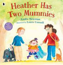 Heather has two mummies / Lesléa Newman.