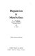 Regulation in metabolism / (by) E.A. Newsholme and C. Start.