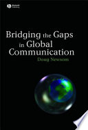 Bridging the gaps in global communication / by Doug Newsom.