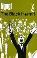 The black hermit / by James Ngugi.