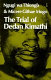 The trial of Dedan Kimathi / (by) Ngugi wa Thiong'o and Micere Githae Mugo.