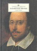 Elizabethan writers / Charles Nicholl.