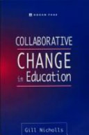 Collaborative change in education / Gill Nicholls.