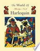 The world of Harlequin : a critical study of the commedia dell'arte / by Allardyce Nicoll.