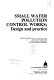 Small water pollution control works : design and practice / Eric H. Nicoll.