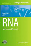 RNA Methods and Protocols / edited by Henrik Nielsen.