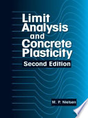 Limit analysis and concrete plasticity / M.P. Nielsen.
