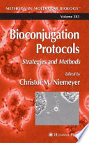 Bioconjugation Protocols Strategies and Methods / edited by Christof M. Niemeyer.