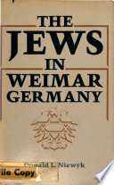 The Jews in Weimar Germany / Donald L. Niewyk.