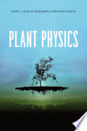 Plant physics Karl J. Niklas and Hanns-Christof Spatz.