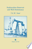 Hydrocarbon reservoir and well performance / T.E.W. Nind.