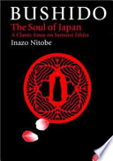 Bushido : the soul of Japan / Inazo Nitobé.