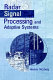 Radar signal processing and adaptive systems / Ramon Nitzberg.