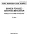 School-focused in-service education : an approach to staff development / Jon Nixon.