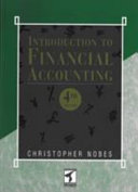 Introduction to financial accounting / Christopher W. Nobes.
