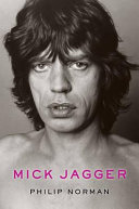Mick Jagger / Philip Norman.