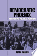 Democratic phoenix : reinventing political activism.