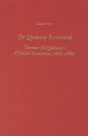 De Quincey reviewed : Thomas De Quincey's critical reception, 1821-1994.