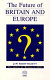 The future of Britain and Europe / Jim Northcott.