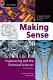 Making sense : a student's guide to research and writing. Margot Northey, Judi Jewinski.