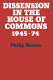 Dissension in the House of Commons : intra-party dissent in the House of Commons division lobbies, 1945-1974 / compiled and edited by Philip Norton.
