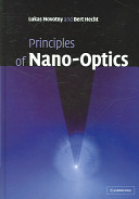 Principles of nano-optics / Lukas Novotny, Bert Hecht.