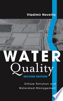 Water quality : diffuse pollution and watershed management / Vladimir Novotny.