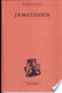 J.R. McCulloch : a study in classical economics.