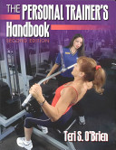 The personal trainer's handbook / Teri S. O'Brien.