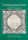 Carrickmacross lace : Irish embroidered net lace, a survey and manual with full size patterns.