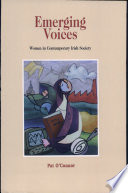 Emerging voices : women in contemporary Irish society / by Pat O'Connor.