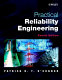 Practical reliability engineering / : Patrick D.T. O'Connor with David Newton and Richard Bromley.