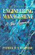 The practice of engineering management : a new approach / Patrick D. T.O'Connor.