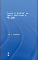Research methods for sports performance analysis Peter O'Donoghue.
