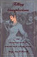 Telling complexions : the nineteenth-century English novel and the blush / by Mary Ann O'Farrell.
