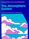 The atmospheric system : introduction to meteorology and climatology / Greg O'Hare, John Sweeney ; maps and diagrams drawn by Ann Rooke and Paul Ferguson.