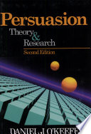 Persuasion : theory & research / Daniel J. O'Keefe.