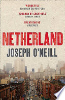 Netherland / Joseph O'Neill.