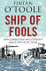 Ship of fools : how stupidity and corruption killed the Celtic Tiger / by Fintan O'Toole.