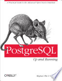 PostgreSQL : up and running / Regina Obe and Leo Hsu.