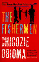 The fishermen / Chigozie Obioma.