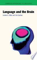 Language and the brain / Loraine K. Obler, Kris Gjerlow.