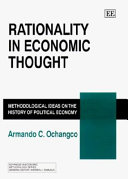 Rationality in economic thought : methodological ideas on the history of political economy / Armando C. Ochangco.