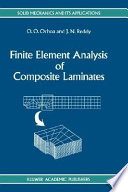 Finite element analysis of composite laminates / by O.O. Ochoa and J.N. Reddy..