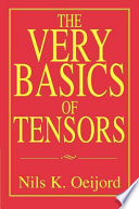 The very basics of tensors / Nils K. Oeijord.