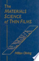 The materials science of thin films Milton Ohring.