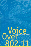 Voice over 802.11 / Frank Ohrtman.