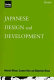 Japanese design and development / Nobuoki Ohtani, Suzanne Duke and Shigenobu Ohtani.