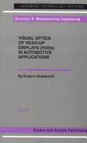 Visual optics of head-up displays (HUDs) in automotiveapplications.