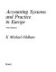 Accounting systems and practice in Europe / K. Michael Oldham.